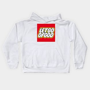 Let Go of God by Tai's Tees Kids Hoodie